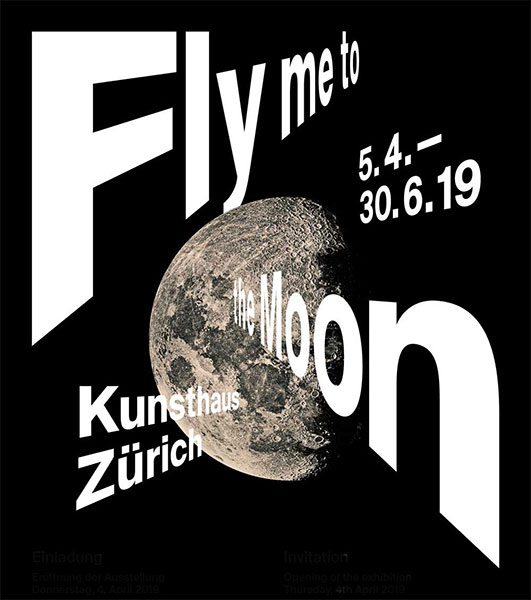 Fly me to the Moon Kunsthaus Zurich